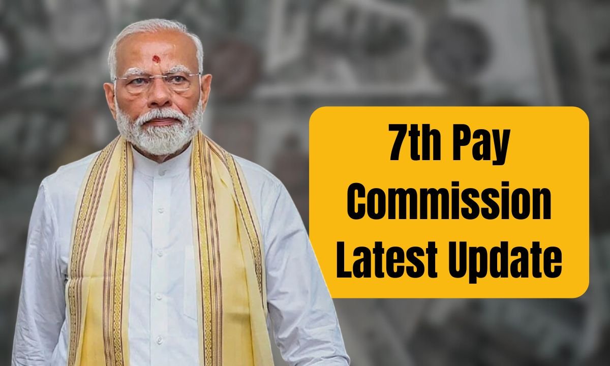 7th Pay Commission Latest Update