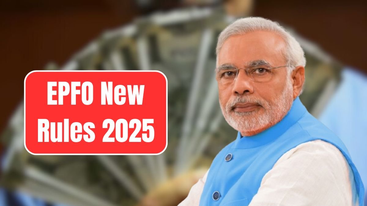 EPFO New Rules 2025